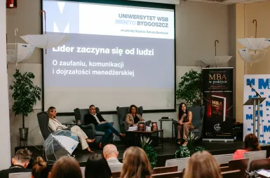 MBA Day: Lider zaczyna się od ludzi. O zaufaniu, komunikacji i dojrzałości menedżerskiej [GALERIA ZDJĘĆ] | Aktualności | Uniwersytet WSB Merito Bydgoszcz: uczestnicy MBA Day