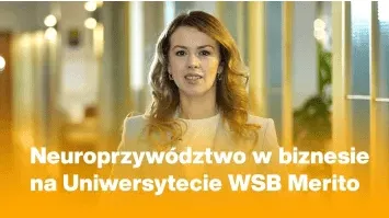Neuroprzywództwo | Studia podyplomowe w Gdańsku | Uniwersytet WSB Merito w Gdańsku: Zdjęcie