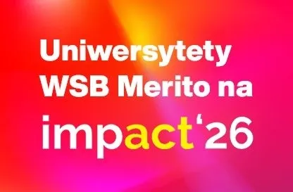 Aktualności | Uniwersytet WSB Merito Gdynia: Impact'26