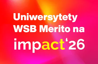 Aktualności | Uniwersytet WSB Merito: Impact'26_v2