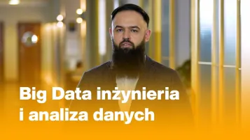Big Data, inżynieria i analiza danych z   wykorzystaniem języka Python | Studia podyplomowe w Toruniu | Uniwersytet WSB Merito w Toruniu: Testymonial