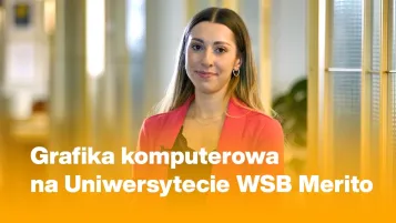 Grafika komputerowa i multimedia | Studia podyplomowe w Toruniu | Uniwersytet WSB Merito w Toruniu: Testymonial
