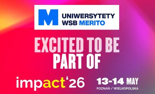 Uniwersytety WSB Merito partnerem konferencji Impact26! | Aktualności | Uniwersytet WSB Merito w Toruniu: Uniwersytety WSB Merito partnerem Impact