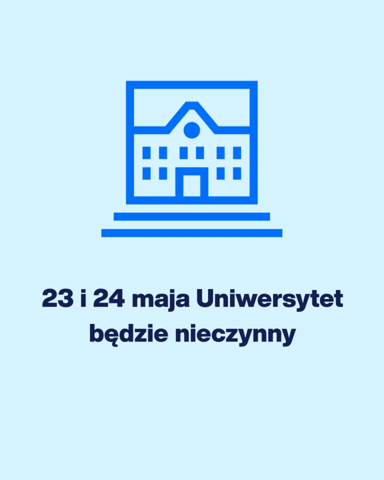 Informacja o funkcjonowaniu Uniwersytetu 23 i 24 maja br. | Aktualności | Uniwersytet WSB Merito w Toruniu: zamknięcie uniwersytetu